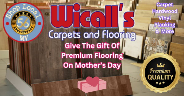 Premium Flooring For Mother’s Day – Wicall’s SCV