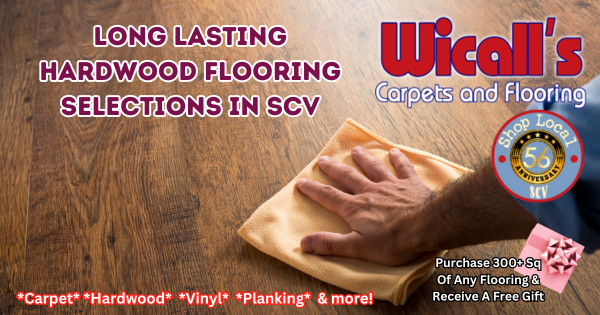 SCV’s Best Hardwood Flooring Selection – Wicall’s Carpets