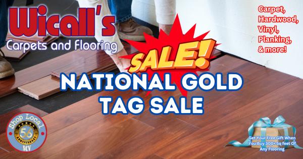 Gold Tag Flooring Sale – Wicall’s SCV