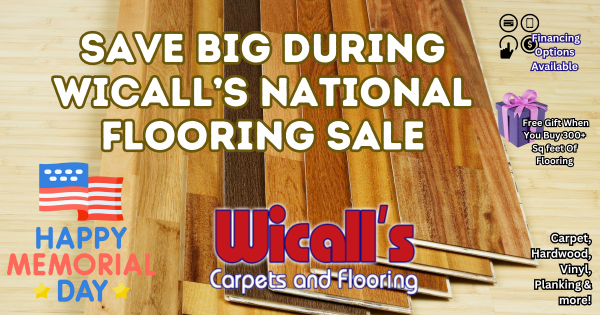 Memorial Day Weekend Savings – Wicall’s Carpet And Flooring SCV