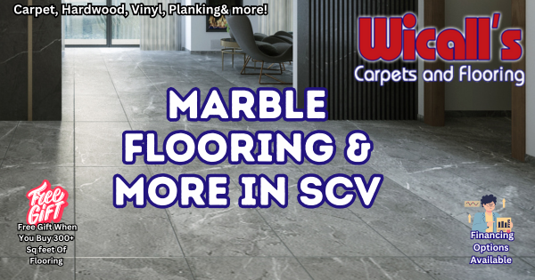 Marble Flooring & More In SCV – Wicall’s Santa Clarita
